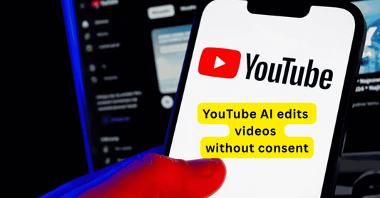 YouTube AI edits videos without consent, sparks creator outrage